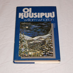 William Wharton Oi kuusipuu